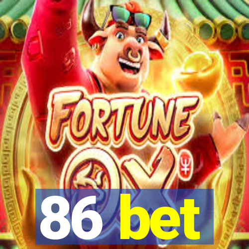 86 bet